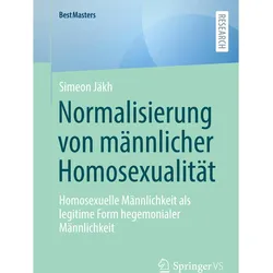 Normalisierung von mnnlicher Homosexualitt, Fachbücher von Simeon Jäkh