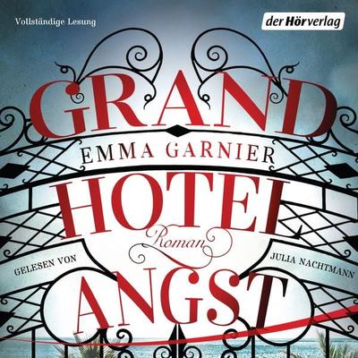 Grandhotel Angst - Emma Garnier, Audio, 9783844526165