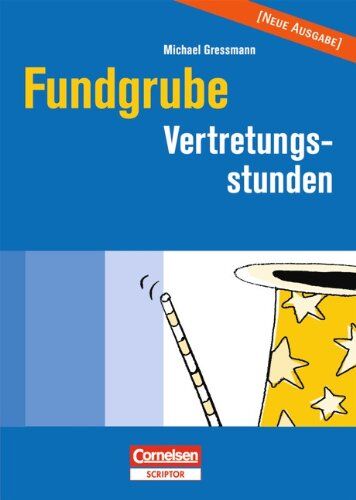 Michael Gressmann - Fundgrube - Sekundarstufe I: Fundgrube Vertretungsstunden - Preis vom 10.10.2026 11:48:34 h