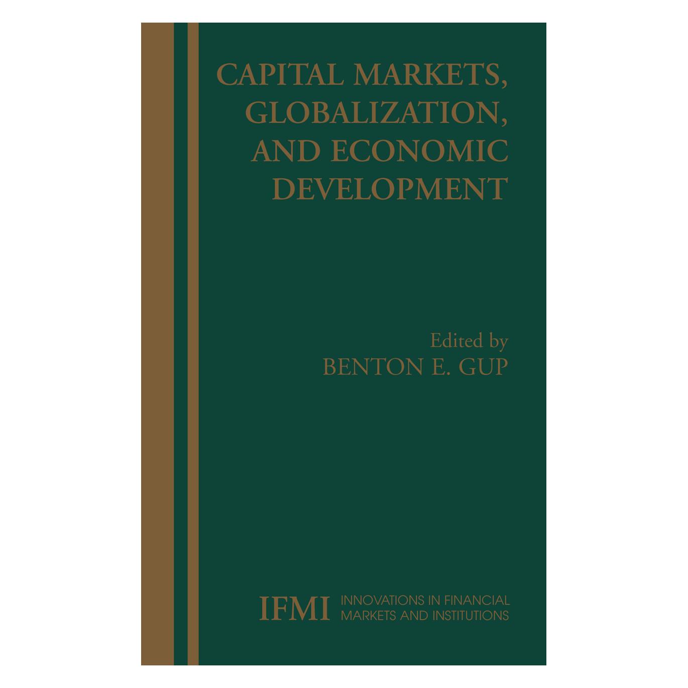 Springer Capital Markets, Globalization, and Economic Development (Englisch, Softcover, Benton E. Gup) (55379890)
