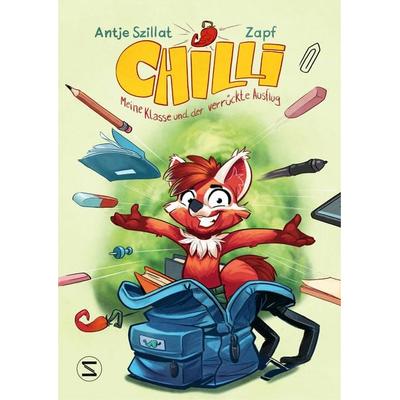Chilli, meine Klasse und der verrückte Ausflug, Gebundene Ausgabe von Antje Szillat, Schneiderbuch, 978-3-505-14458-5