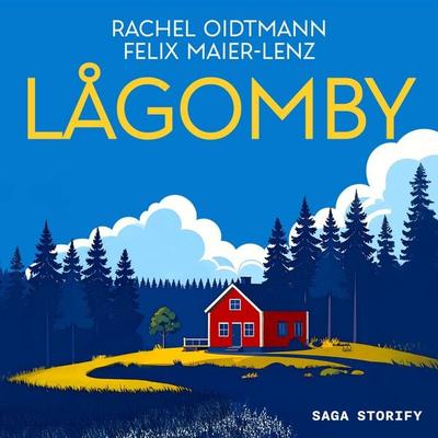 Lågomby - Rachel Oidtmann,Felix Maier-Lenz, Audio, 9788727284767