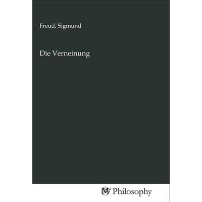 Die Verneinung, Taschenbuch von , MV-Philosophy, 978-3-96880-662-4