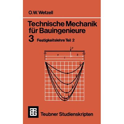 Technische Mechanik für Bauingenieure, Taschenbuch von Otto Wetzell, Vieweg & Teubner, 978-3-519-00016-7