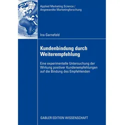Kundenbindung durch Weiterempfehlung, Fachbücher von Ina Garnefeld