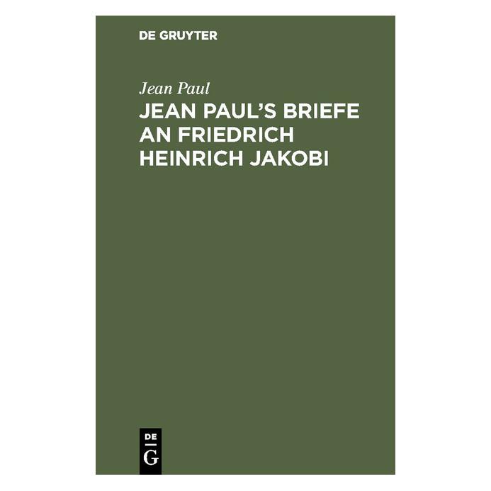 De Gruyter Paul:Jean Pauls Briefe an Friedrich He (Deutsch, Hardcover, Jean Paul) (67770721)