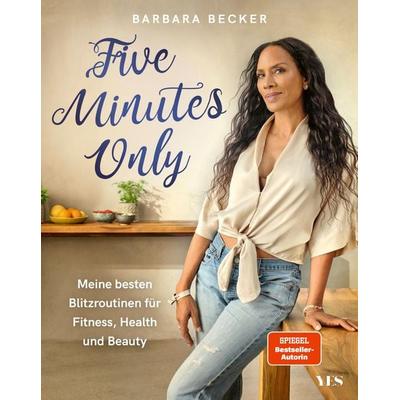 Five Minutes Only, Taschenbuch von Barbara Becker, Yes Publishing, 978-3-96905-458-1