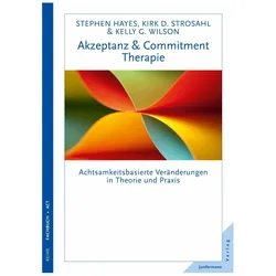 Akzeptanz- & Commitment-Therapie, Fachbücher von Steven C. Hayes