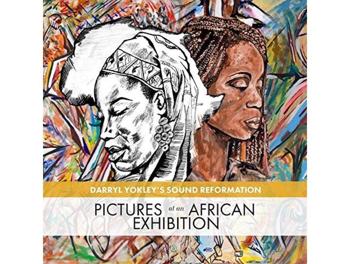 Darryl Yokley - Pictures At An African Exhibition