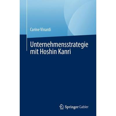 Unternehmensstrategie mit Hoshin Kanri, Taschenbuch von Carine Vinardi, Springer, 978-3-031-48238-0