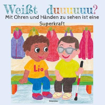 Weißt duuuuuu?, Gebundene Ausgabe von Drea Lino, BoD – Books on Demand, 978-3-695-11802-1