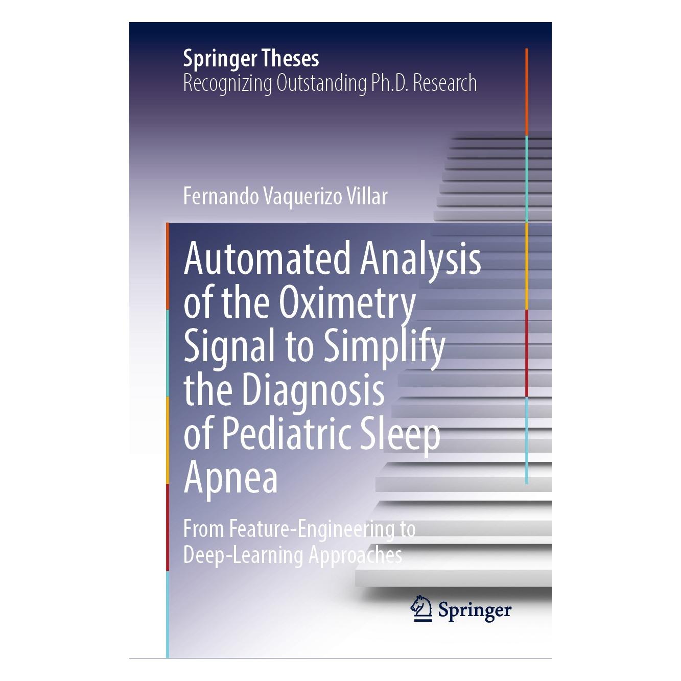 Springer Automated Analysis of the Oximetry Signal to Simplify the Diagnosis of Pediatric Sleep Apnea (9783031328312)