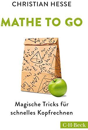 Christian Hesse - Mathe to go: Magische Tricks für schnelles Kopfrechnen - Preis vom 12.10.2026 11:37:12 h