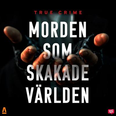 Morden som skakade världen - Orage Forlag, Audio, 9789152121498