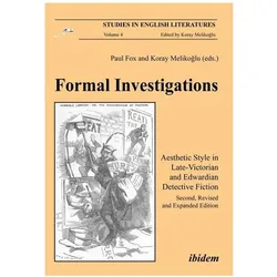 Formal Investigations: Aesthetic Style in Late-Victorian and Edwardian Detective Fiction, Fachbücher von Paul Fox, Koray Melikoglu