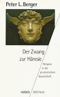 Berger, Peter L. - Der Zwang zur Häresie. Religion in der pluralistischen Gesellschaft. - Preis vom 12.10.2026 11:37:12 h