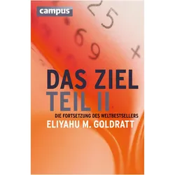 Das Ziel (Band 2) Die Fortsetzung des Weltbestsellers, Fachbücher von Eliyahu M. Goldratt