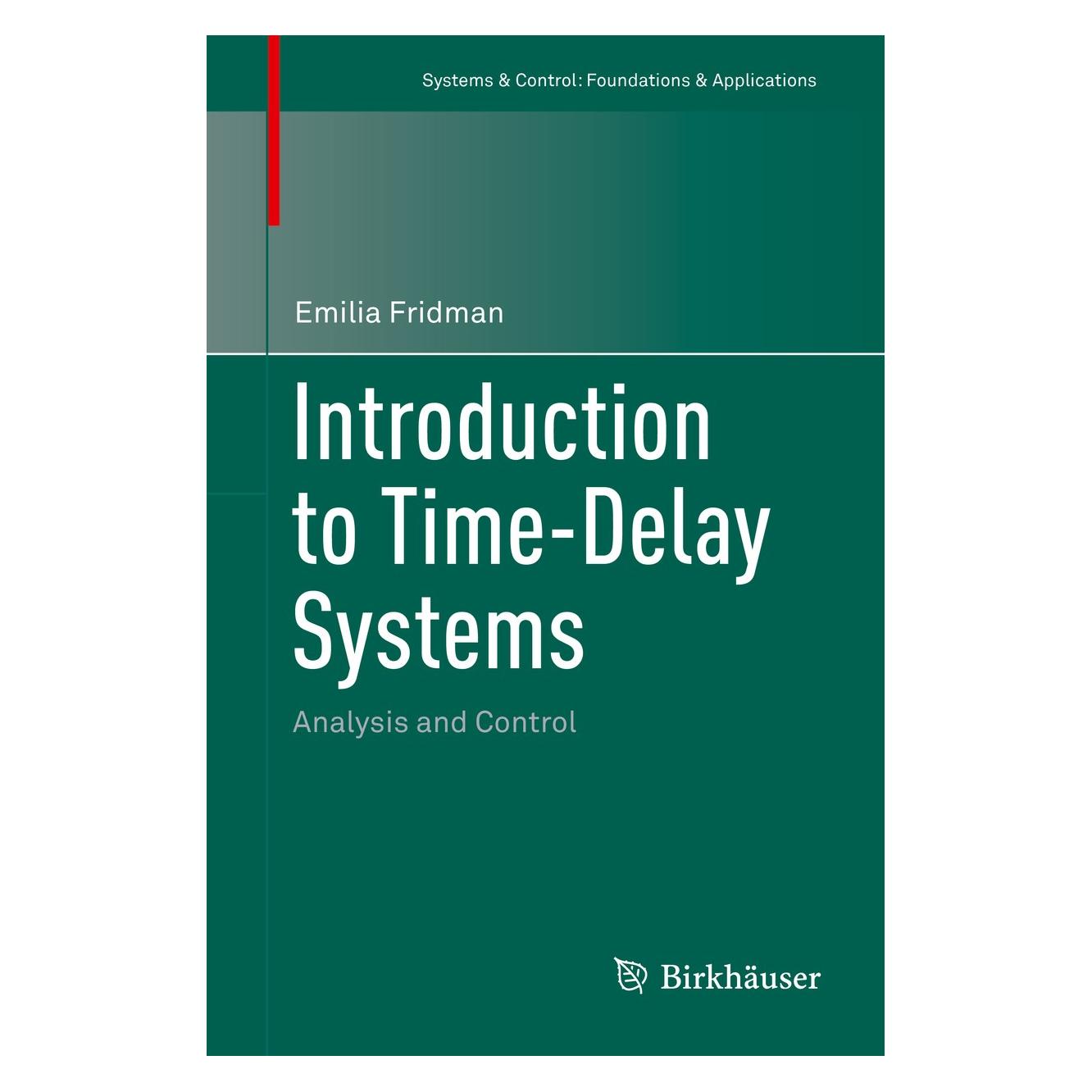 Springer Fridman:Introduction to Time-Delay Syst (Englisch, Hardcover, Emilia Fridman) (9783319093925)