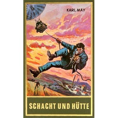 Schacht und Hütte, Gebundene Ausgabe von Karl May, Karl-May, 978-3-7802-0072-3