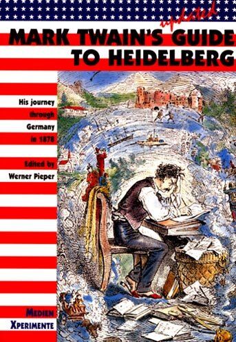Mark Twain - Mark Twains Guide to Heidelberg: His journey through Germany in 1878 - Preis vom 13.10.2026 19:28:25 h