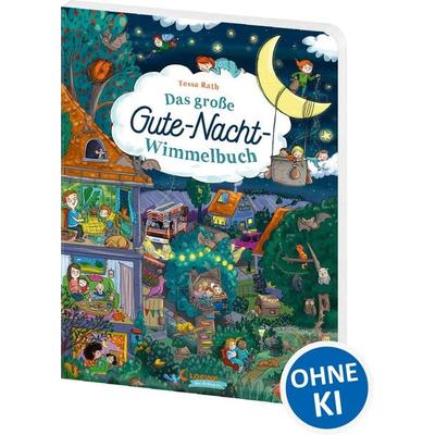 Das große Gute-Nacht-Wimmelbuch, Gebundene Ausgabe von , Loewe, 978-3-7432-1403-3