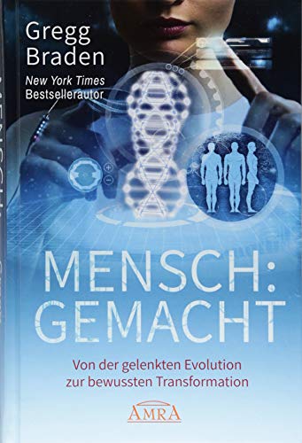 Gregg Braden - MENSCH:GEMACHT: Von der gelenkten Evolution zur bewussten Transformation - Preis vom 14.10.2026 23:07:16 h