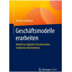 Geschäftsmodelle erarbeiten, Fachbücher von Herbert Jodlbauer
