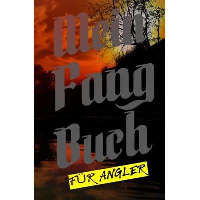Mein Fangbuch für Angler, Taschenbuch von Print & Lettershop Salzgitter, Epubli, 978-3-7541-1179-6