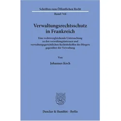 Verwaltungsrechtsschutz in Frankreich., Fachbücher von Johannes Koch