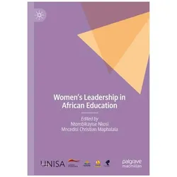 Women's Leadership in African Education, Fachbücher von Ntombikayise, Nkosi, Christian Maphalala