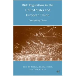 Risk Regulation in the United States and European Union, Fachbücher von Adam Luedtke, Lina M. Svedin, Thad E. Hall, A Luedtke, A. Luedtke