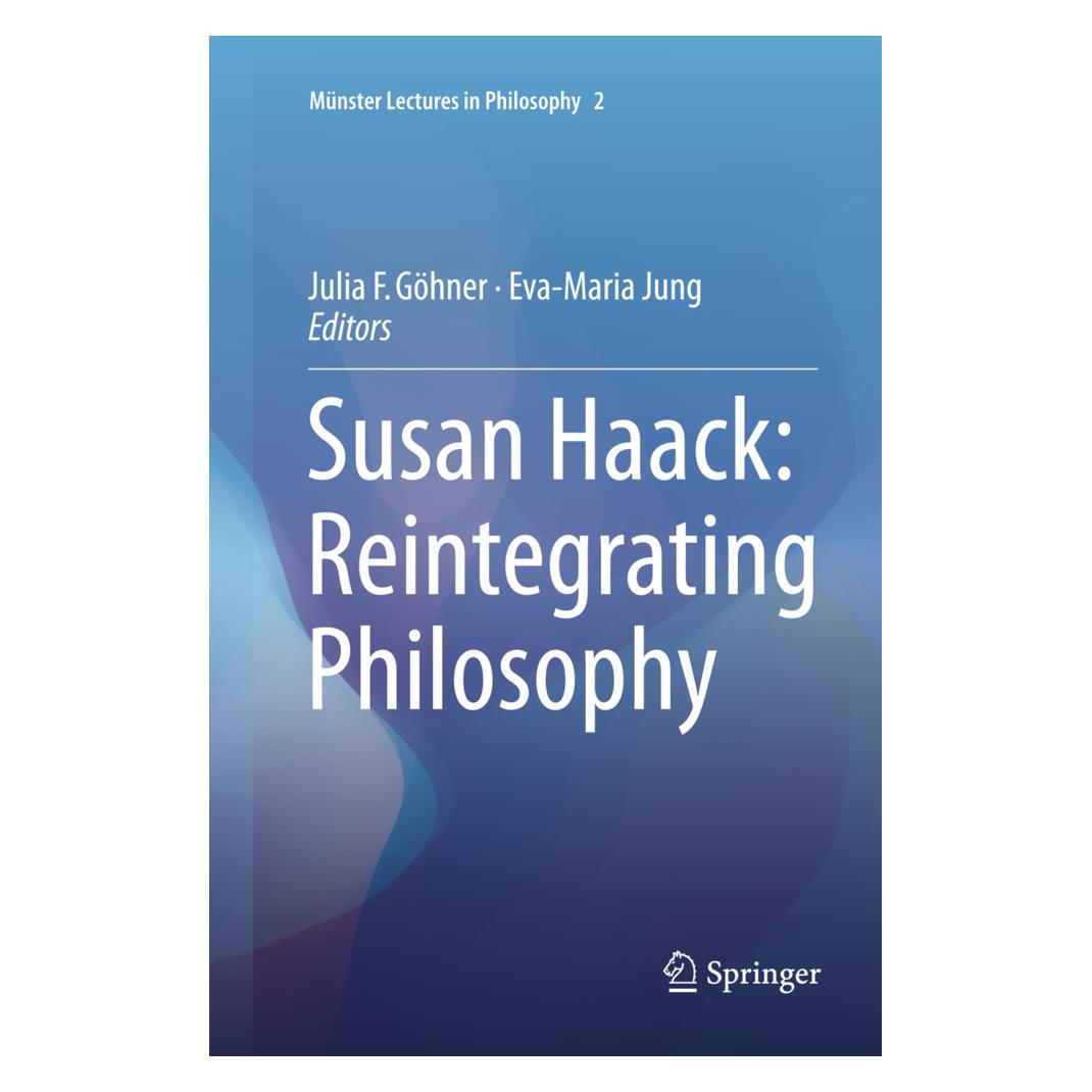 Springer Susan Haack: Reintegrating Philosophy (Englisch, Softcover, Eva-Maria Jung, Julia F. Göhner) (56006614)