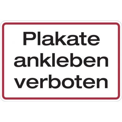 Hinweisschild, Plakate ankleben verboten, 200 x 300 mm, Aluminium - 300x200x0.45 mm Aluminium geprägt