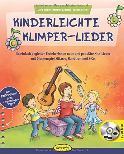 Dorle Ferber - Kinderleichte Klimper-Lieder: So einfach begleiten ErzieherInnen neue und populäre Kita-Lieder mit Glockenspiel, Gitarre, Handtrommel & Co - Preis vom 19.10.2026 19:33:35 h