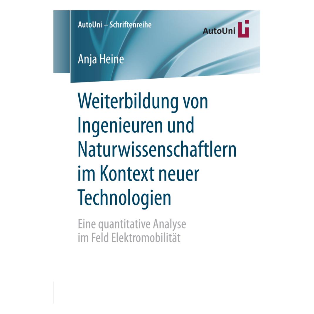 Springer Weiterbildung von Ingenieuren und Naturwissenschaftlern im Kontext neuer Technologien (Deutsch, Softcover, Anja Heine) (7292228)