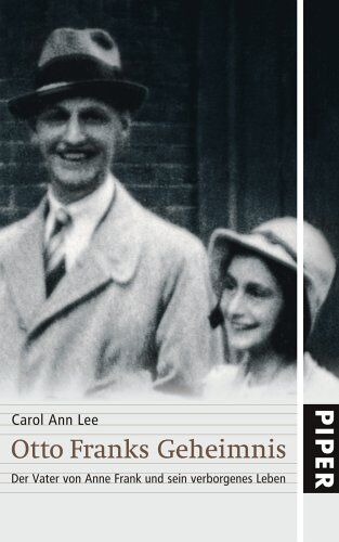 Lee, Carol Ann - Otto Franks Geheimnis: Der Vater von Anne Frank und sein verborgenes Leben - Preis vom 09.10.2026 07:28:09 h