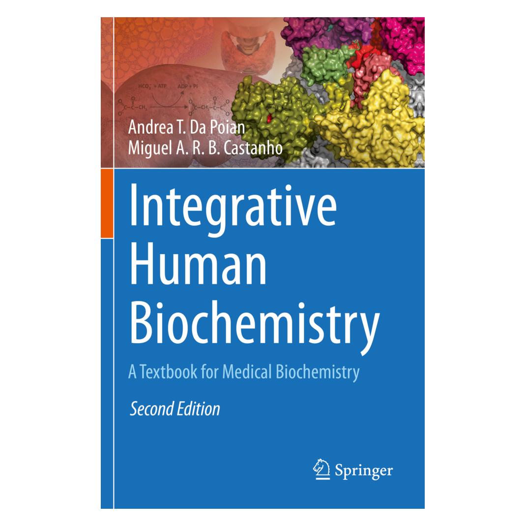 Springer Integrative Human Biochemistry (Englisch, Softcover, Andrea T. da Poian, Miguel A. R. B. Castanho) (56225567)