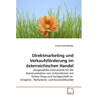 Schmidhuber, Y: Direktmarketing und Verkaufsförderung im öst, Taschenbuch von Yvonne Schmidhuber, VDM, 978-3-639-23586-9