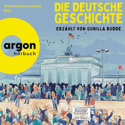 Die deutsche Geschichte - Gunilla Budde, Audio, 9783732492183