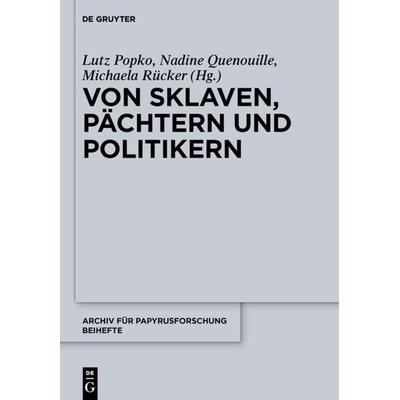 Von Sklaven, Pächtern und Politikern, Gebundene Ausgabe von , De Gruyter, 978-3-11-028064-7