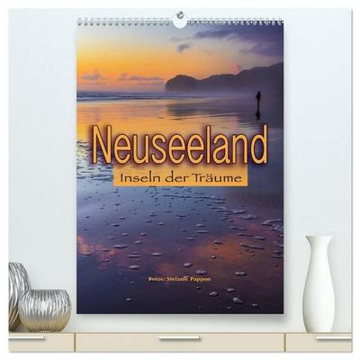 Neuseeland, Inseln der Träume (hochwertiger Premium Wandkalender 2027 DIN A2 hoch), Kunstdruck in Hochglanz