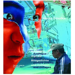 Analog / digitale Bildgedichte und Collagen, Fachbücher von Heinz Cibulka, Kurt Kaindl