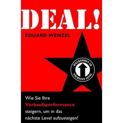 DEAL!, Taschenbuch von Eduard Wenzel, Epubli, 978-3-86931-412-9