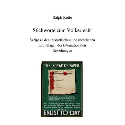 Stichworte zum Völkerrecht, Taschenbuch von Ralph Rotte, Epubli, 978-3-7375-2680-7