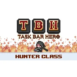 TBH : Task Bar Hero - Hunter (Class)