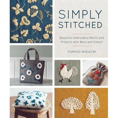 Simply Stitched: Beautiful Embroidery Motifs and Projects with Wool and Cotton, Taschenbuch von Yumiko Higuchi, Zakka Workshop, 978-1-940552-22-4