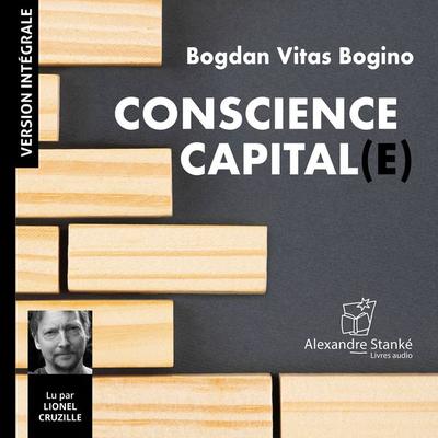 Conscience capital(e) - Bogdan Vitas Bogino, Audio, 9782895588917