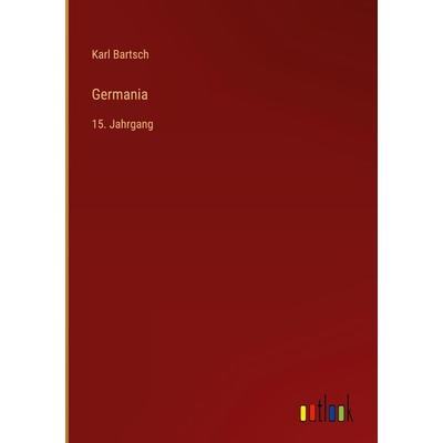 Germania, Gebundene Ausgabe von Karl Bartsch, Outlook, 978-3-368-02089-7