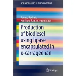 Production of biodiesel using lipase encapsulated in -carrageenan, Fachbücher von Pogaku Ravindra, Kenthorai Raman Jegannathan