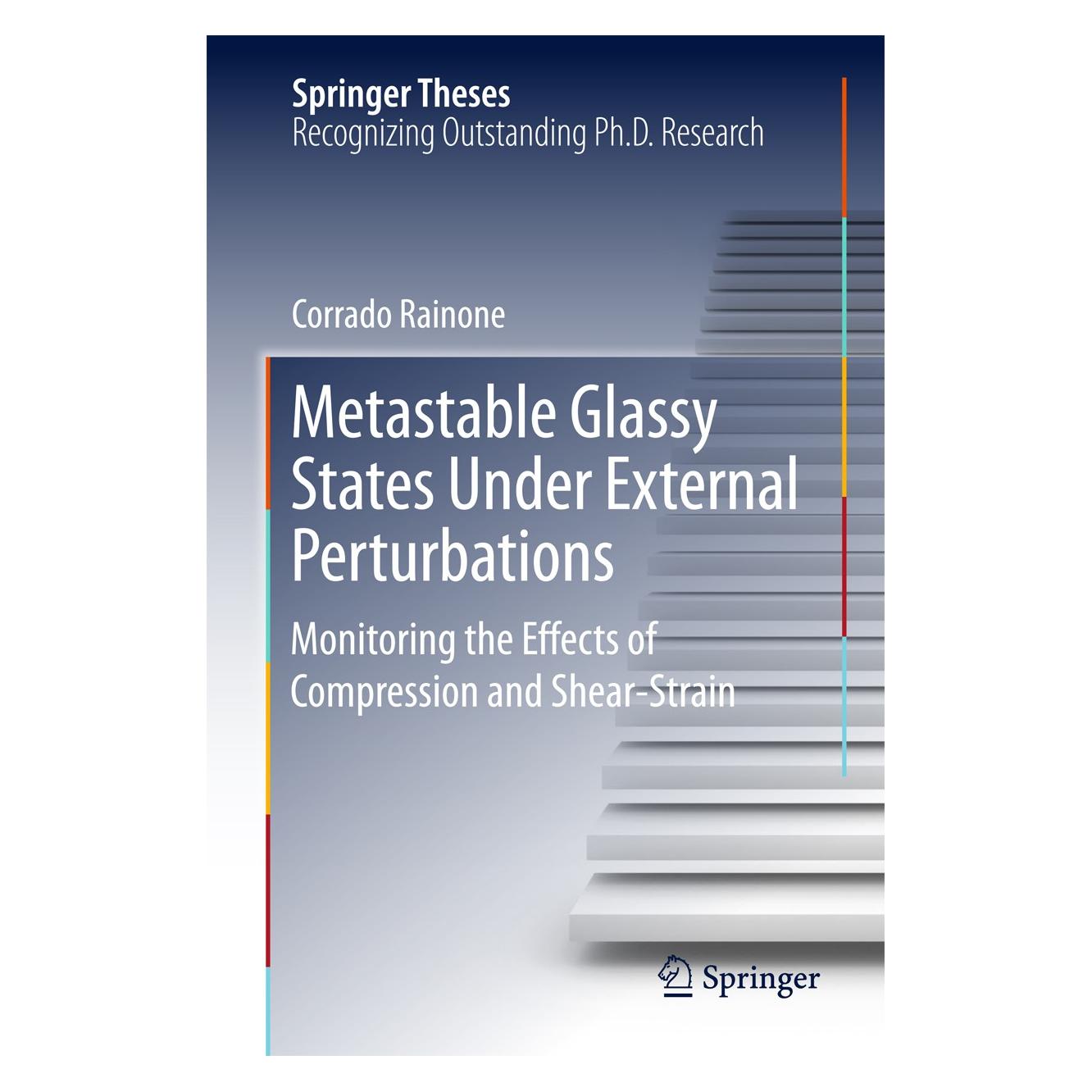 Springer Rainone:Metastable Glassy States Under (Englisch, Hardcover, Corrado Rainone) (9783319604220)